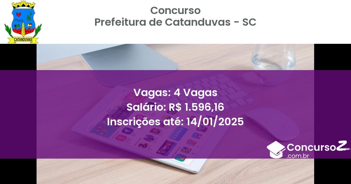 Concurso Público 479 prefeitura de catanduvas sc 4 vagas junho 2025