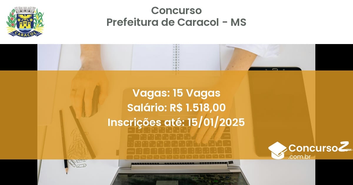 Concurso Público 495 prefeitura de caracol ms 15 vagas julho 2025