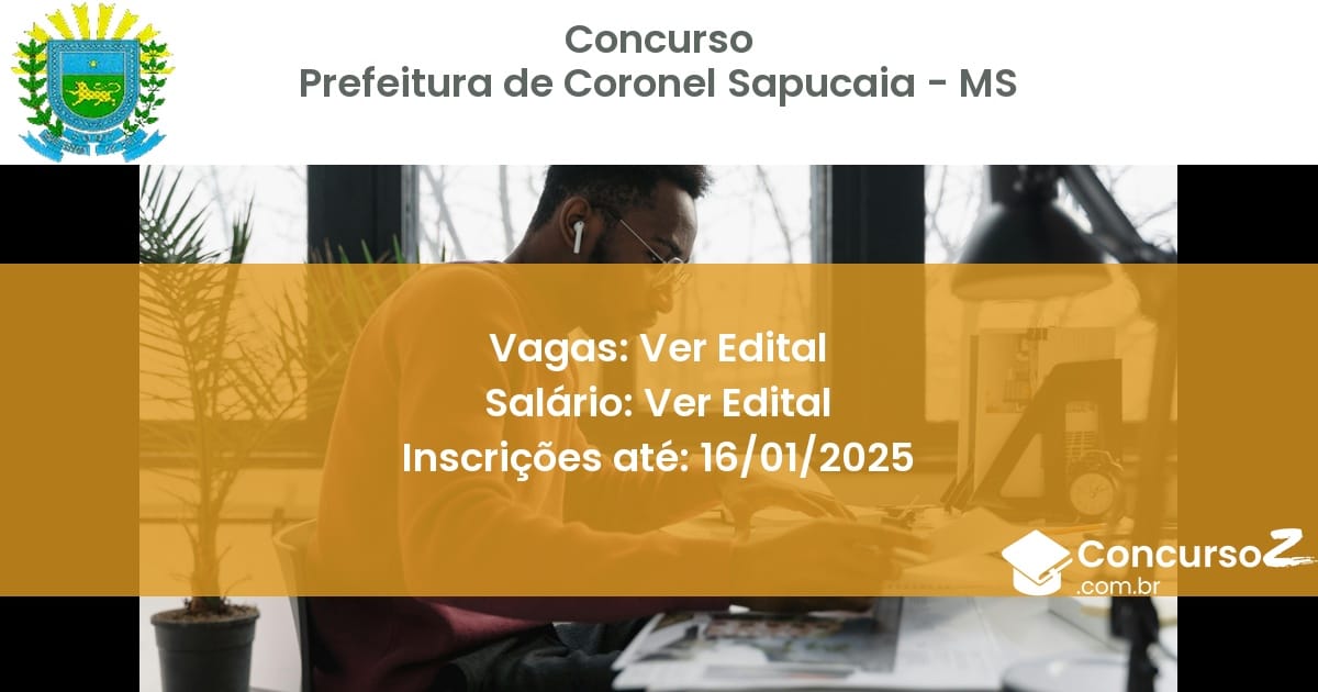 Concurso Público 496 prefeitura de coronel sapucaia ms ver edital julho 2025
