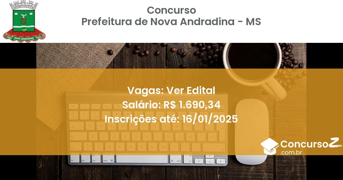 Concurso Público 501 prefeitura de nova andradina ms ver edital maio 2025