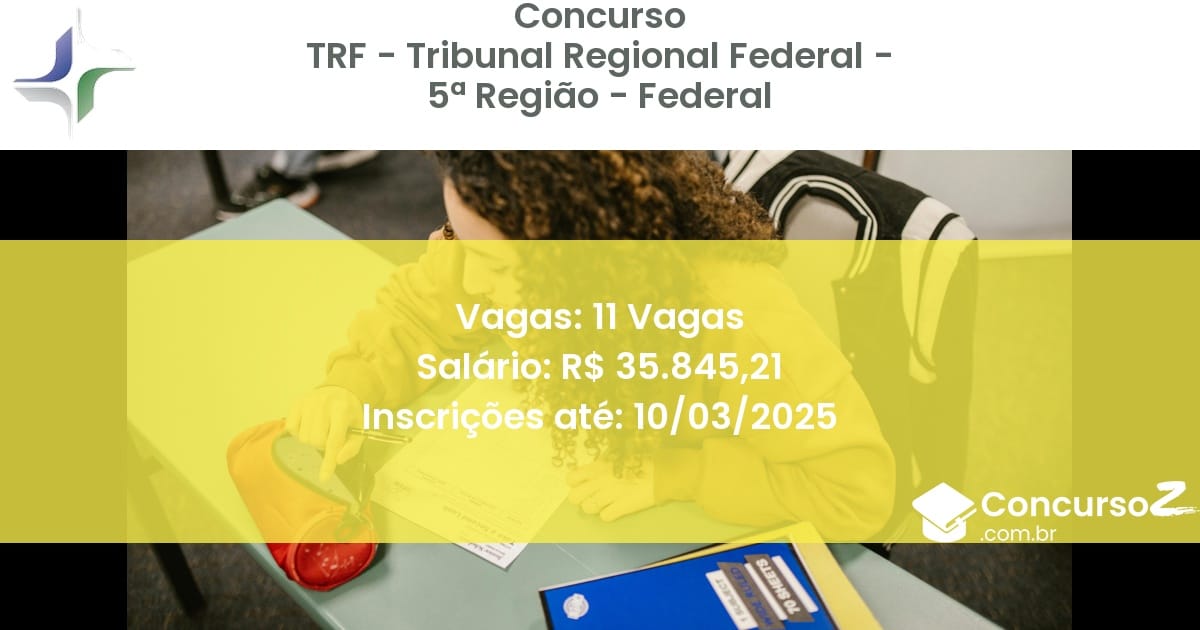 Concurso Público 533 trf tribunal regional federal 5 regiao federal 11 vagas julho 2025
