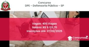 Concurso Público 541 dpe defensoria publica sp 400 vagas junho 2025