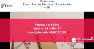 Concurso Público 543 etec escola tecnica piracicaba sp ver edital junho 2025