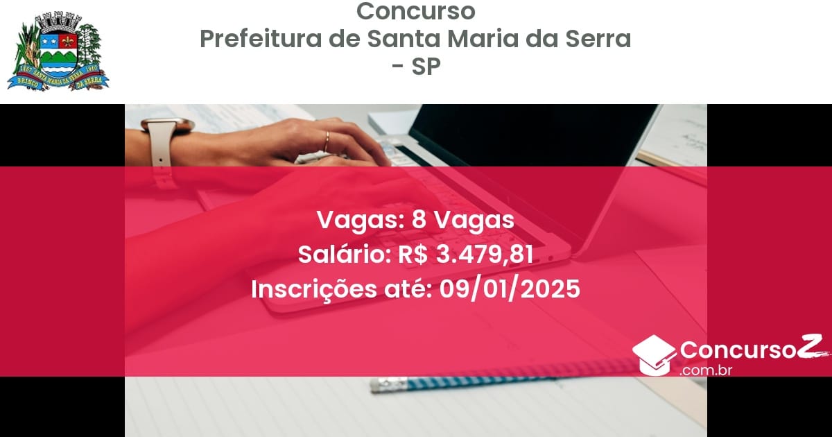Concurso Público 56 prefeitura de santa maria da serra sp 8 vagas junho 2025