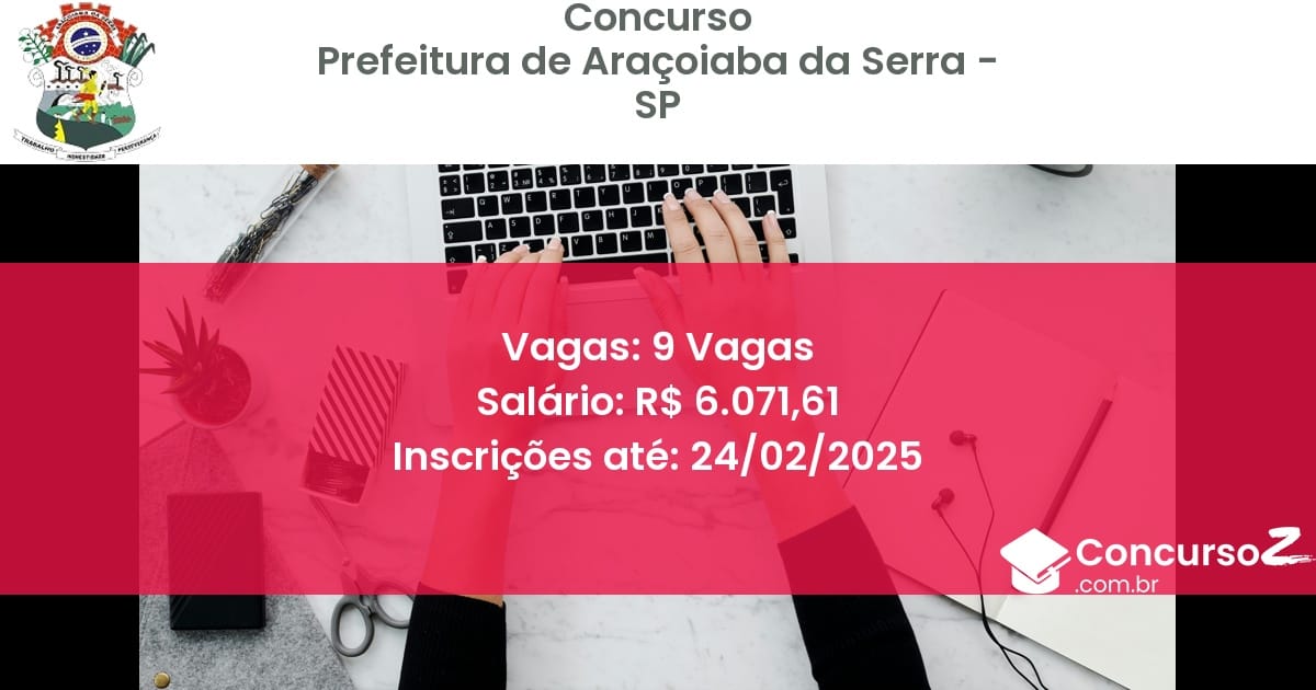 Concurso Público 566 prefeitura de aracoiaba da serra sp 9 vagas junho 2025