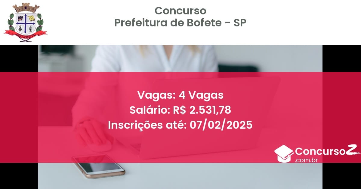 Concurso Público 569 prefeitura de bofete sp 4 vagas junho 2025