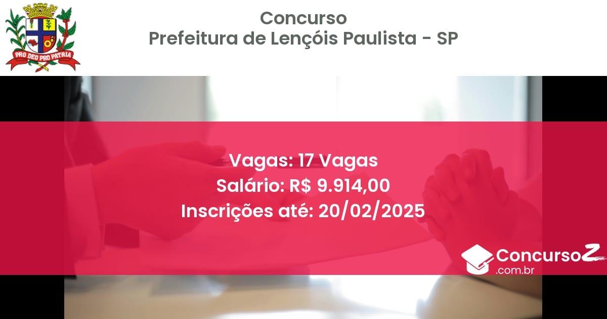 Concurso Público 576 prefeitura de lencois paulista sp 17 vagas julho 2025