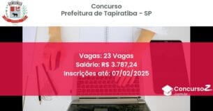 Concurso Público 584 prefeitura de tapiratiba sp 23 vagas junho 2025