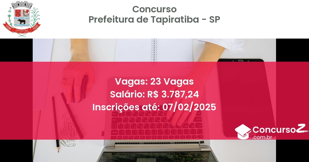 Concurso Público 584 prefeitura de tapiratiba sp 23 vagas junho 2025