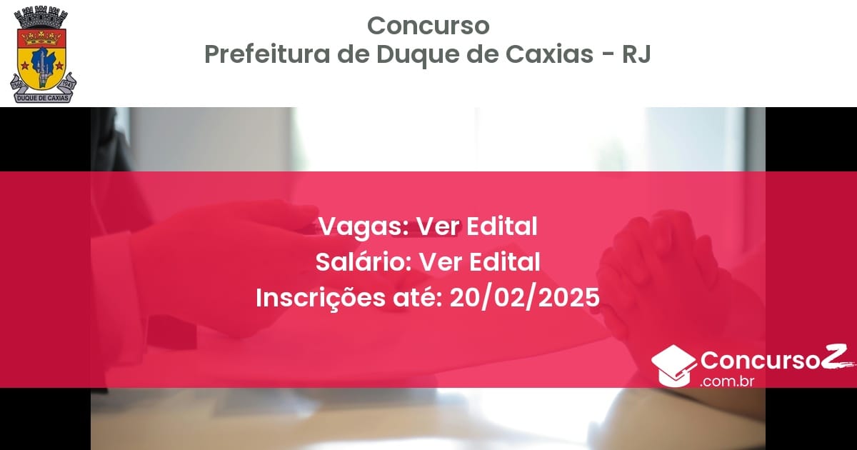 Concurso Público 595 prefeitura de duque de caxias rj ver edital junho 2025
