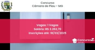 Concurso Público 601 camara de piau mg 1 vagas julho 2025