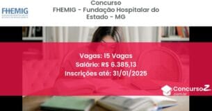 Concurso Público 607 fhemig fundacao hospitalar do estado mg 15 vagas junho 2025
