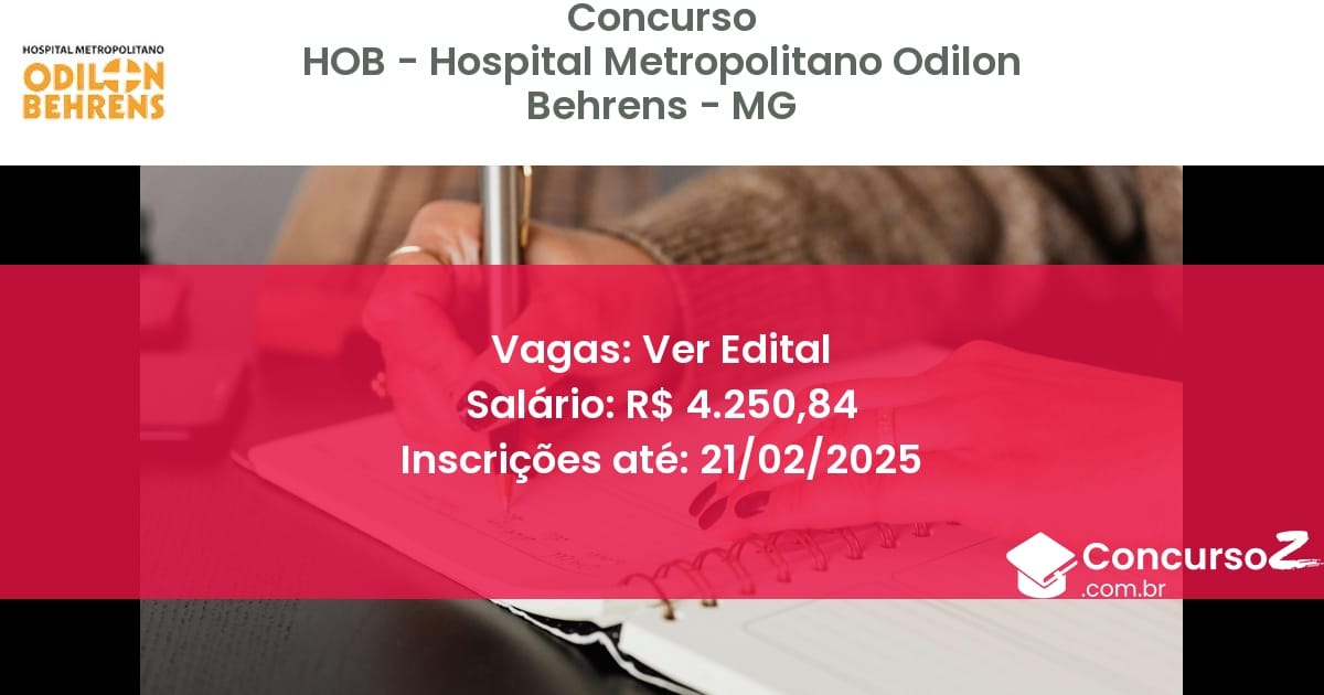 Concurso Público 609 hob hospital metropolitano odilon behrens mg ver edital junho 2025