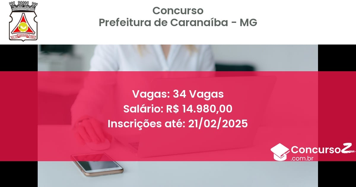 Concurso Público 612 prefeitura de caranaiba mg 34 vagas julho 2025
