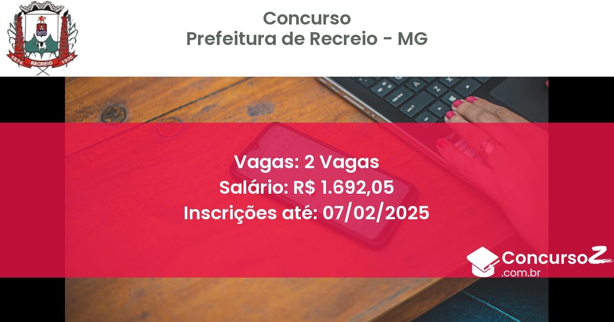 Concurso Público 627 prefeitura de recreio mg 2 vagas junho 2025