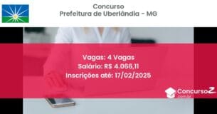 Concurso Público 631 prefeitura de uberlandia mg 4 vagas junho 2025