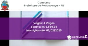Concurso Público 649 prefeitura de renascenca pr 4 vagas junho 2025