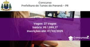 Concurso Público 650 prefeitura de tunas do parana pr 27 vagas maio 2025