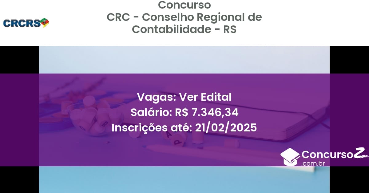 Concurso Público 654 crc conselho regional de contabilidade rs ver edital junho 2025