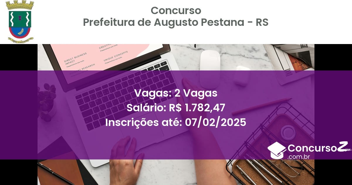Concurso Público 661 prefeitura de augusto pestana rs 2 vagas junho 2025