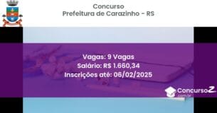 Concurso Público 663 prefeitura de carazinho rs 9 vagas maio 2025