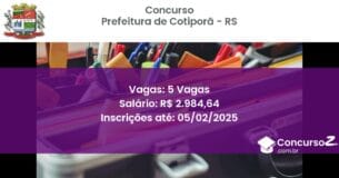 Concurso Público 665 prefeitura de cotipora rs 5 vagas junho 2025