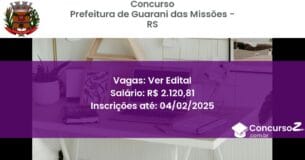 Concurso Público 668 prefeitura de guarani das missoes rs ver edital junho 2025