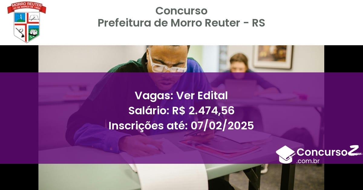 Concurso Público 678 prefeitura de morro reuter rs ver edital junho 2025
