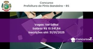 Concurso Público 680 prefeitura de pinto bandeira rs ver edital junho 2025
