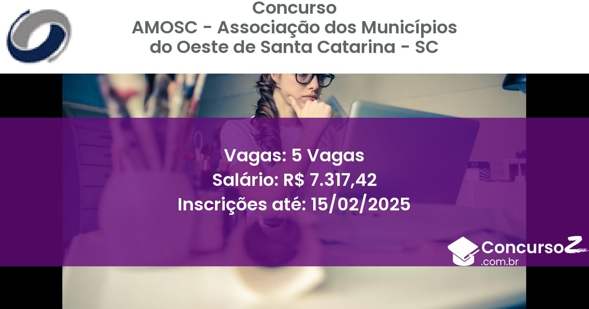 Concurso Público 691 amosc associacao dos municipios do oeste de santa catarina sc 5 vagas junho 2025
