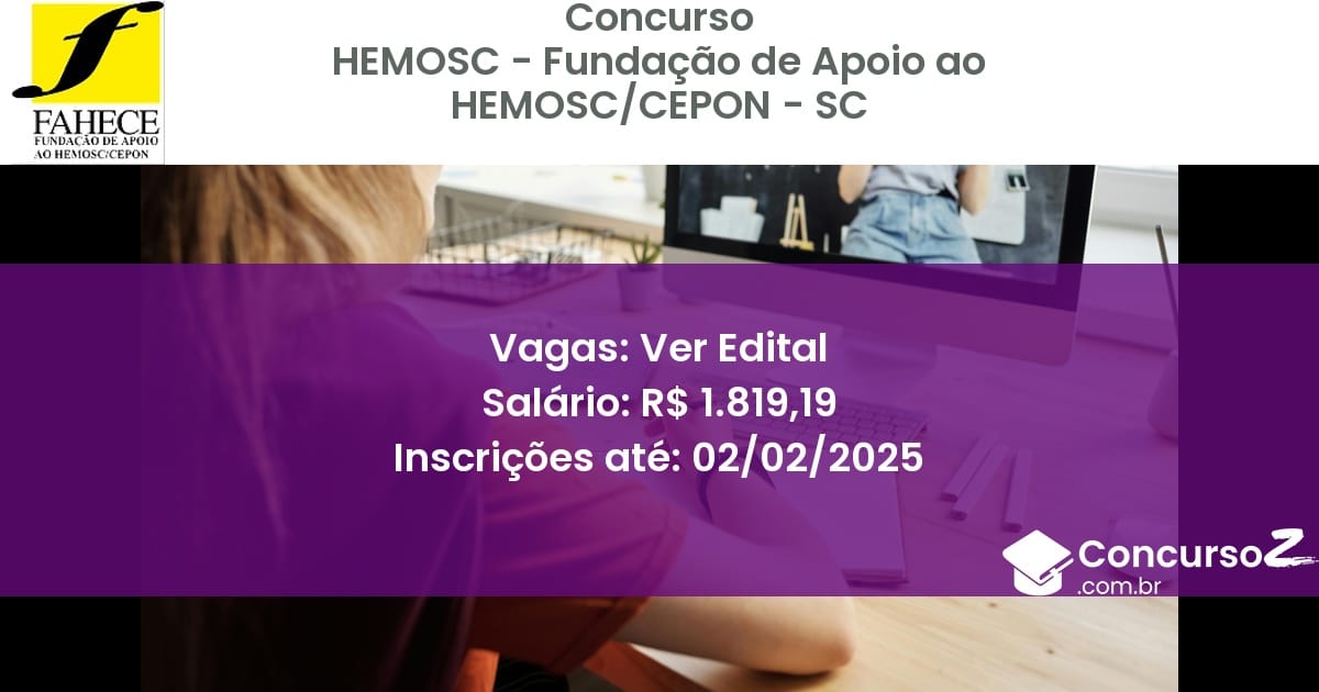 Concurso Público 700 hemosc fundacao de apoio ao hemosccepon sc ver edital julho 2025
