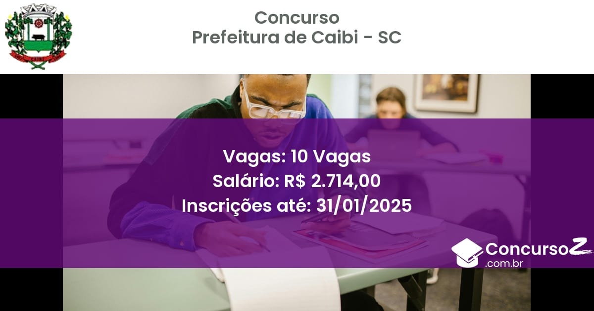 Concurso Público 710 prefeitura de caibi sc 10 vagas junho 2025