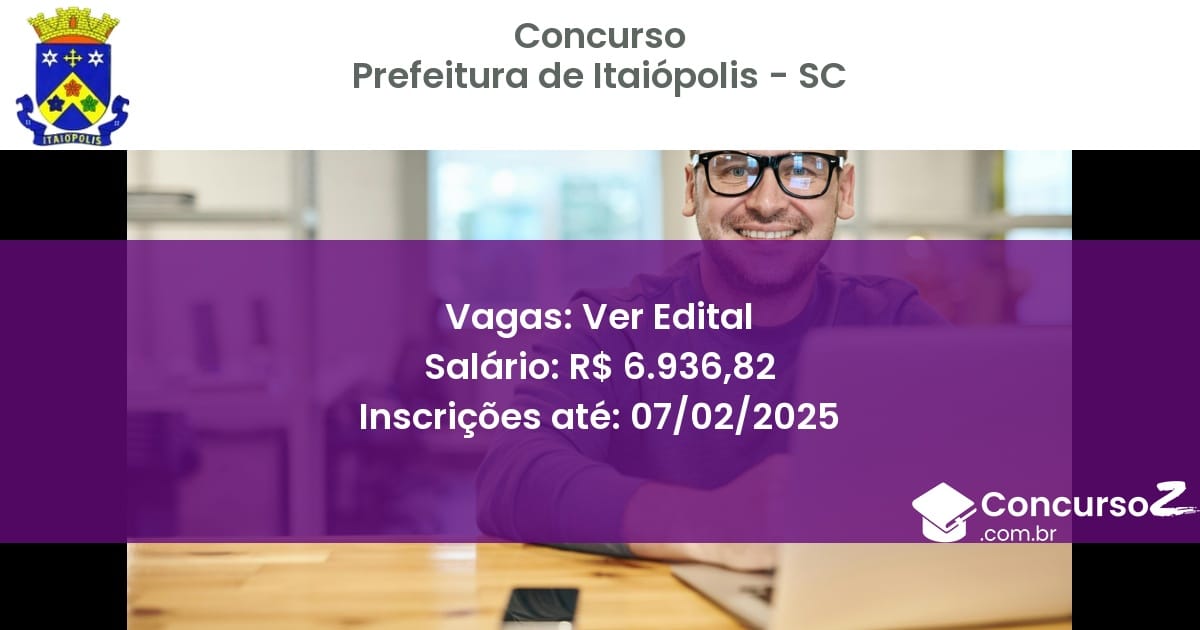 Concurso Público 720 prefeitura de itaiopolis sc ver edital junho 2025