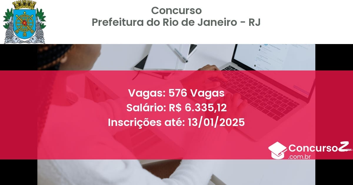 Concurso Público 73 prefeitura do rio de janeiro rj 576 vagas julho 2025