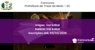 Concurso Público 738 prefeitura de treze de maio sc ver edital junho 2025
