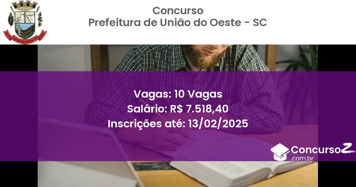 Concurso Público 739 prefeitura de uniao do oeste sc 10 vagas outubro 2025