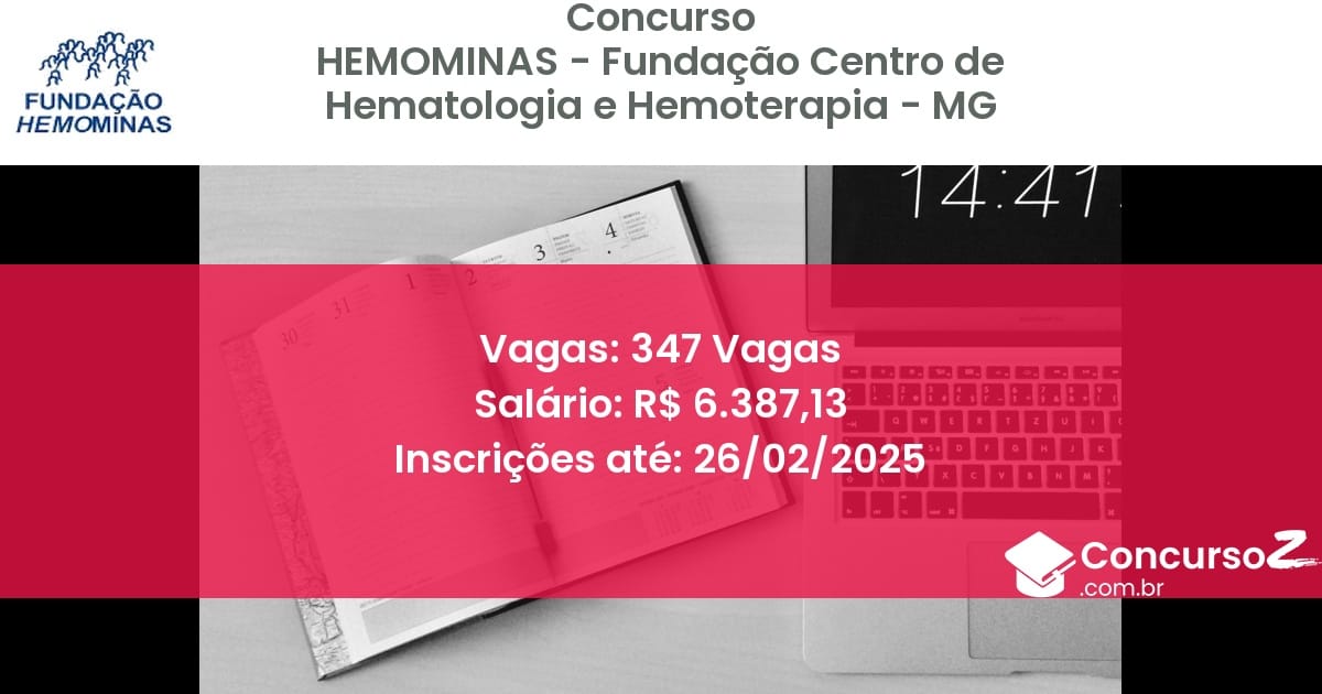Concurso Público 74 hemominas fundacao centro de hematologia e hemoterapia mg 347 vagas julho 2025