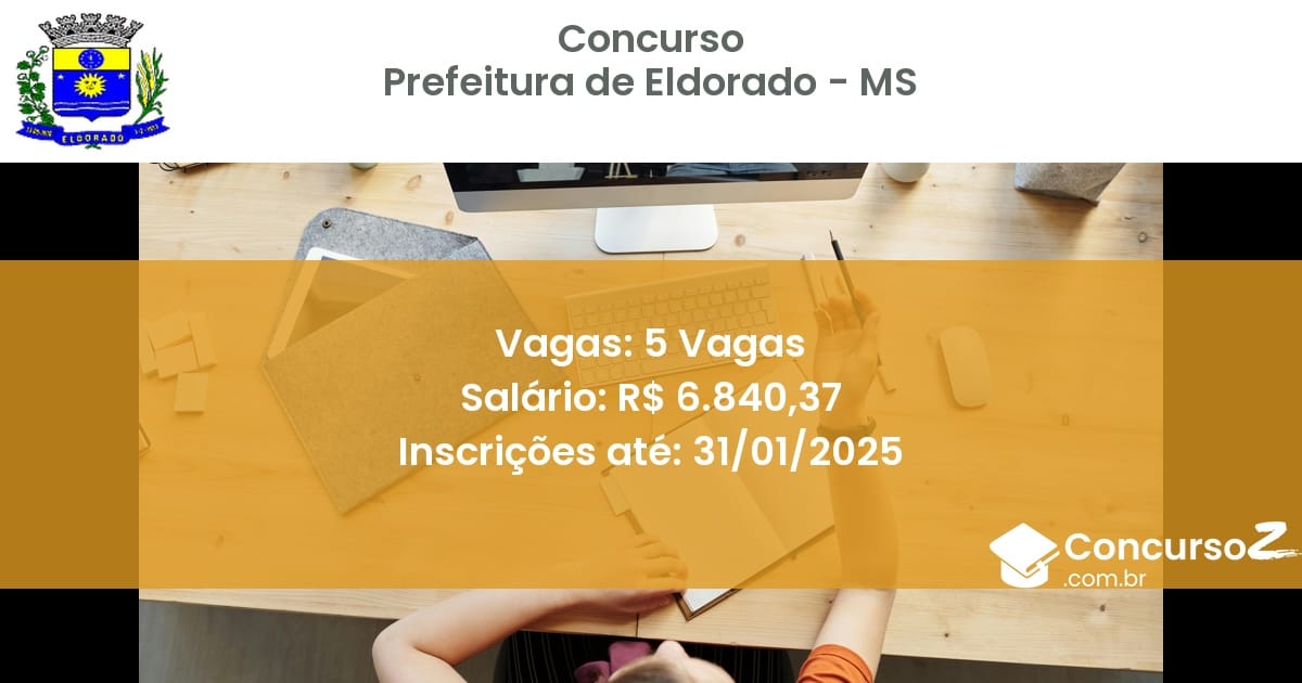 Concurso Público 764 prefeitura de eldorado ms 5 vagas junho 2025