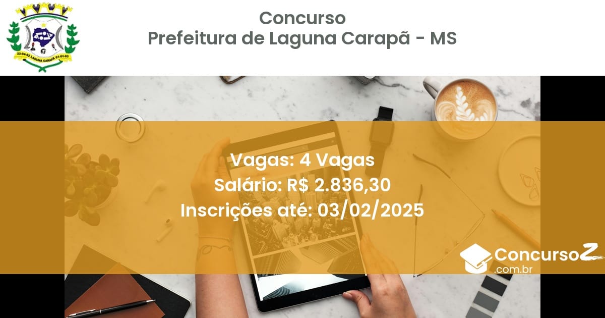 Concurso Público 769 prefeitura de laguna carapa ms 4 vagas julho 2025