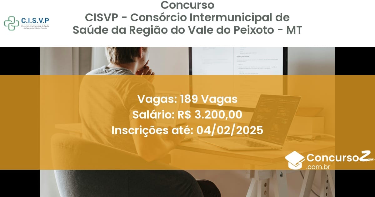 Concurso Público 778 cisvp consorcio intermunicipal de saude da regiao do vale do peixoto mt 189 vagas junho 2025