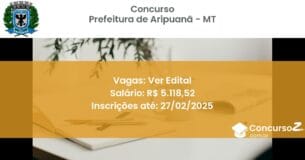 Concurso Público 779 prefeitura de aripuana mt ver edital junho 2025