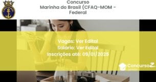 Concurso Público 8 marinha do brasil cfaq mom federal ver edital junho 2025
