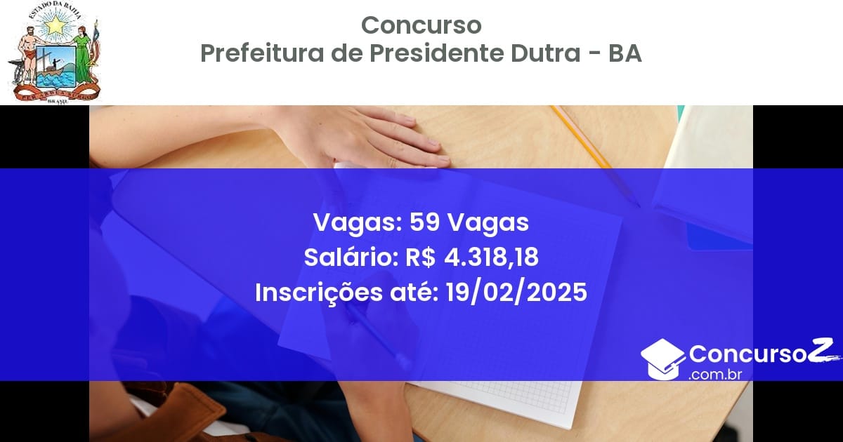 Concurso Público 806 prefeitura de presidente dutra ba 59 vagas junho 2025