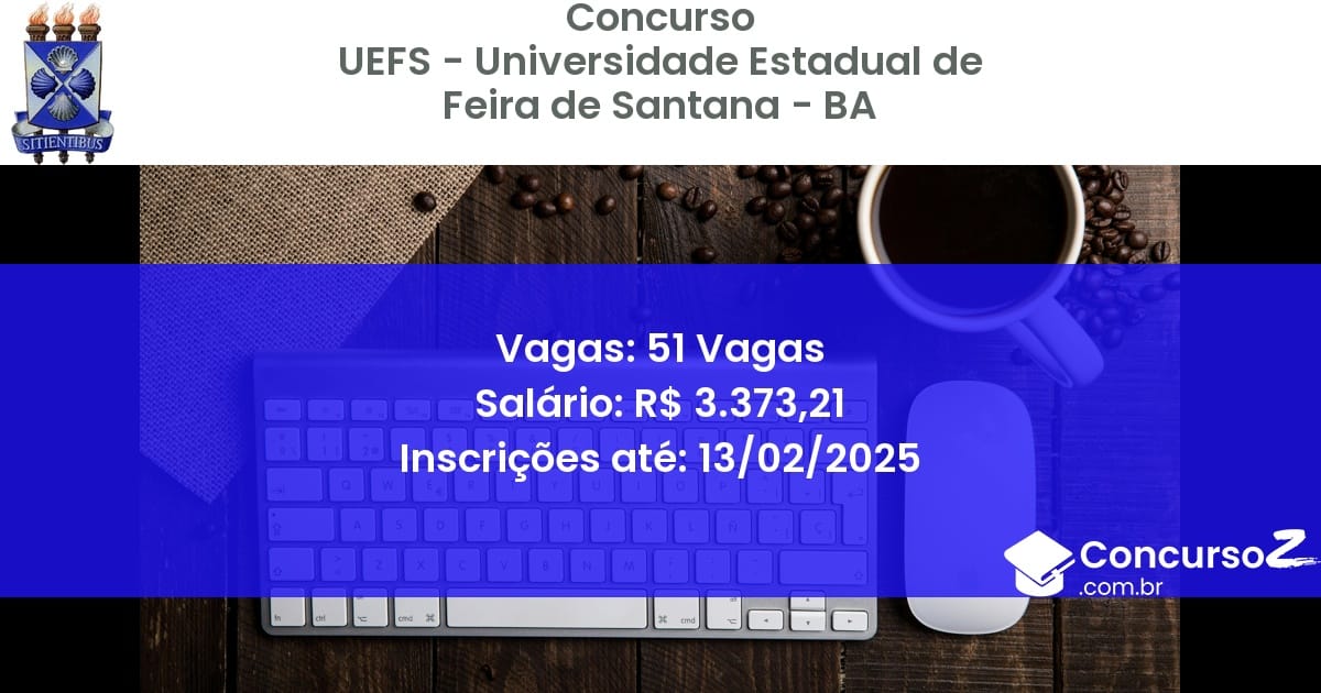 Concurso Público 808 uefs universidade estadual de feira de santana ba 51 vagas junho 2025