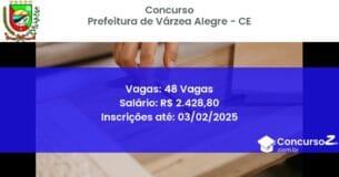 Concurso Público 814 prefeitura de varzea alegre ce 48 vagas junho 2025
