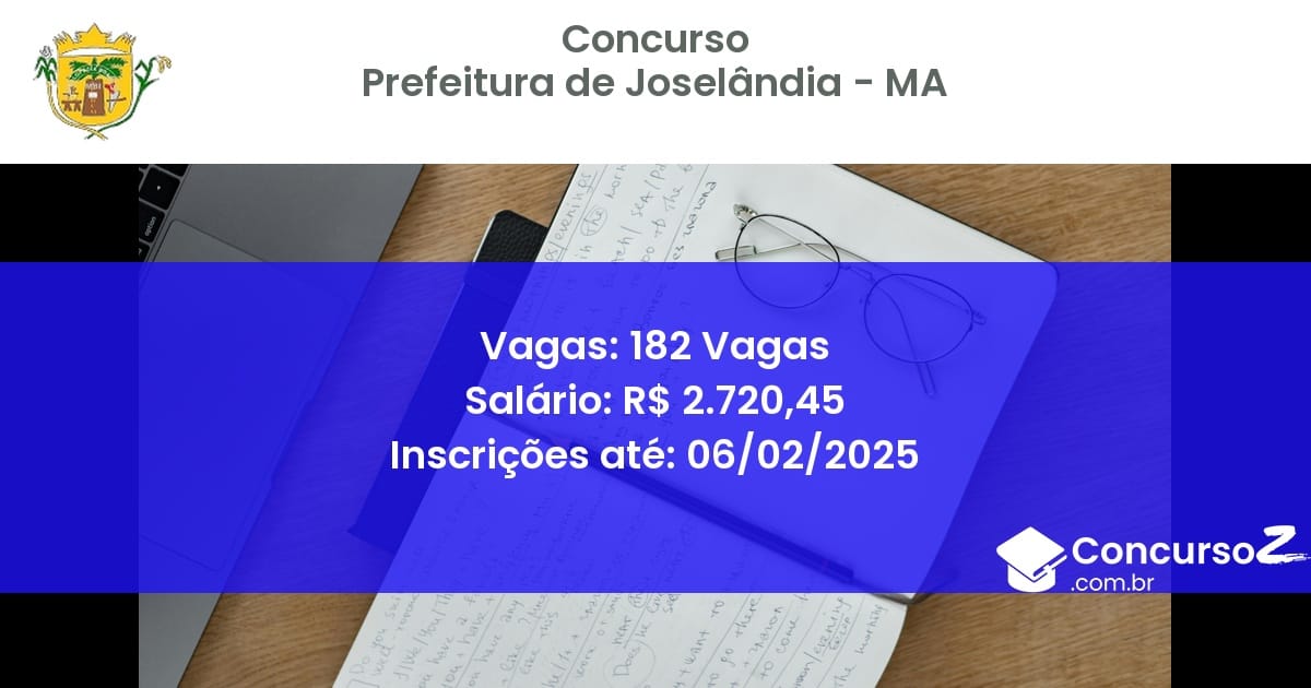 Concurso Público 816 prefeitura de joselandia ma 182 vagas junho 2025