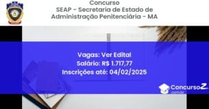 Concurso Público 818 seap secretaria de estado de administracao penitenciaria ma ver edital maio 2025