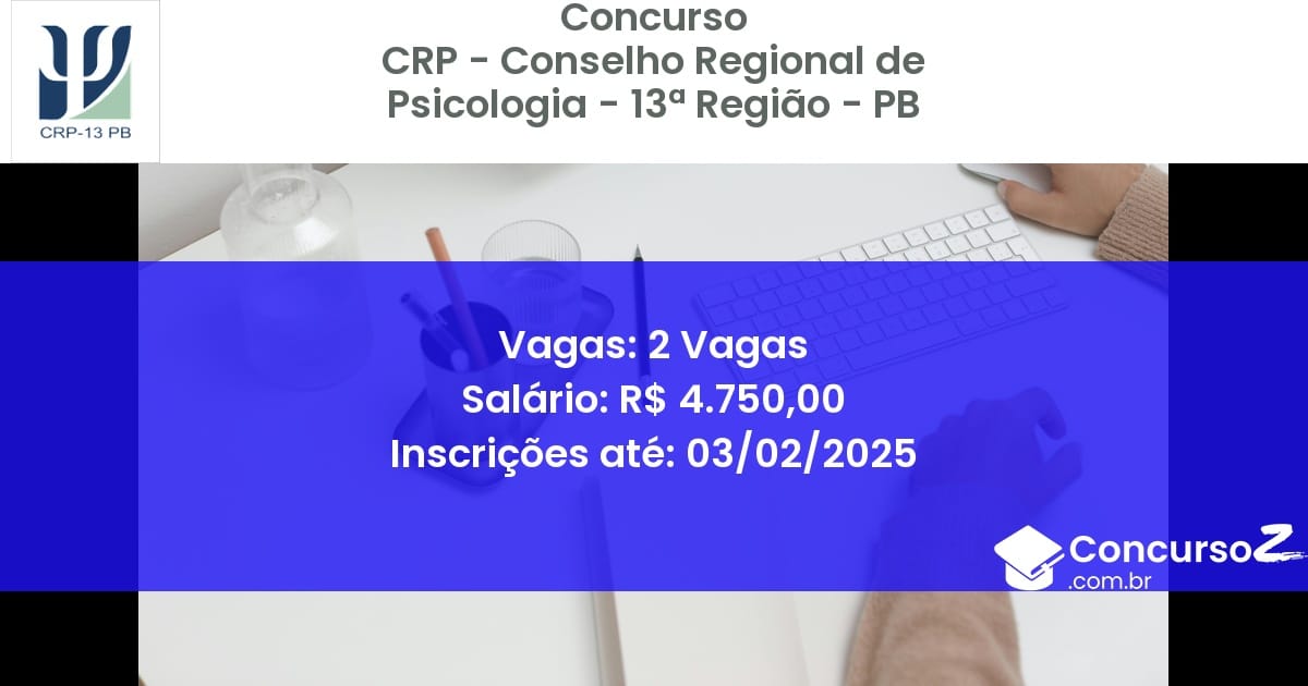 Concurso Público 819 crp conselho regional de psicologia 13 regiao pb 2 vagas julho 2025