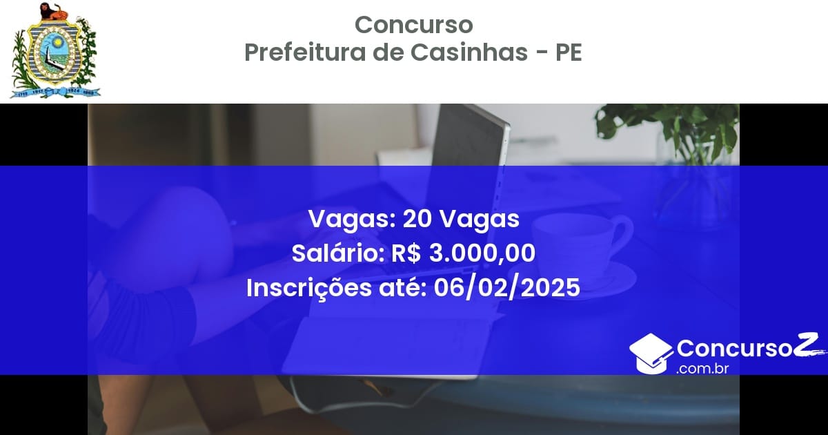 Concurso Público 825 prefeitura de casinhas pe 20 vagas junho 2025