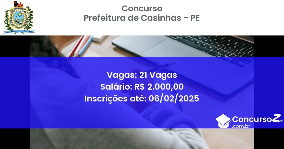 Concurso Público 826 prefeitura de casinhas pe 21 vagas julho 2025